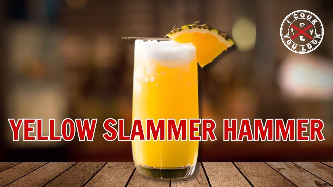 Yellow Hammer Slammer - I Cook You Look