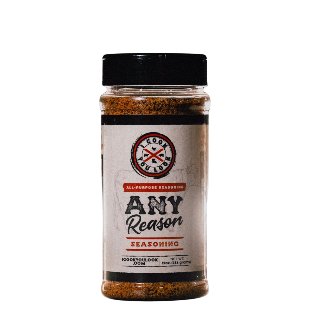 Any Reason Seasoning - Seasonings | I Cook You Look