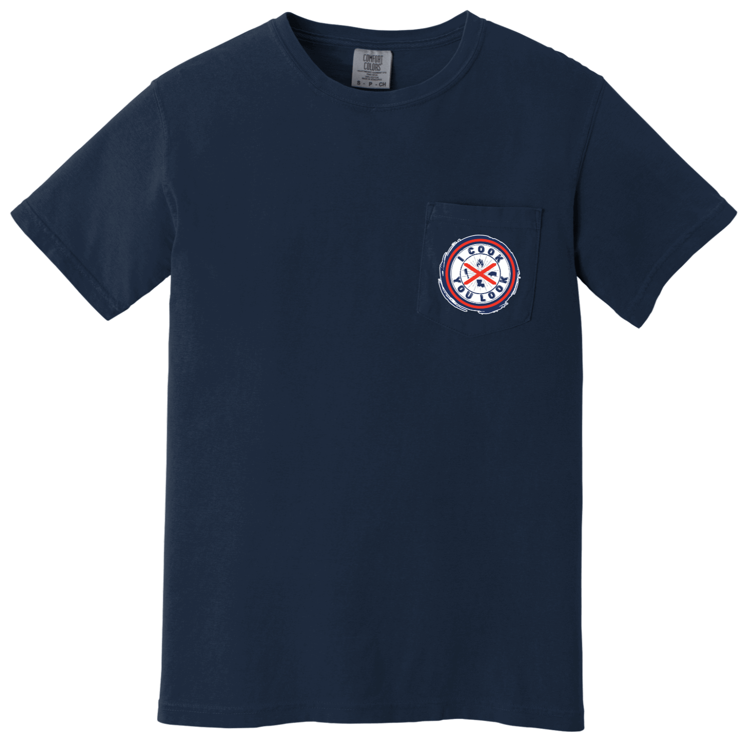 I Cook You Look Pocket T-Shirt – Fire Up the Grill - Merchandise | My Store