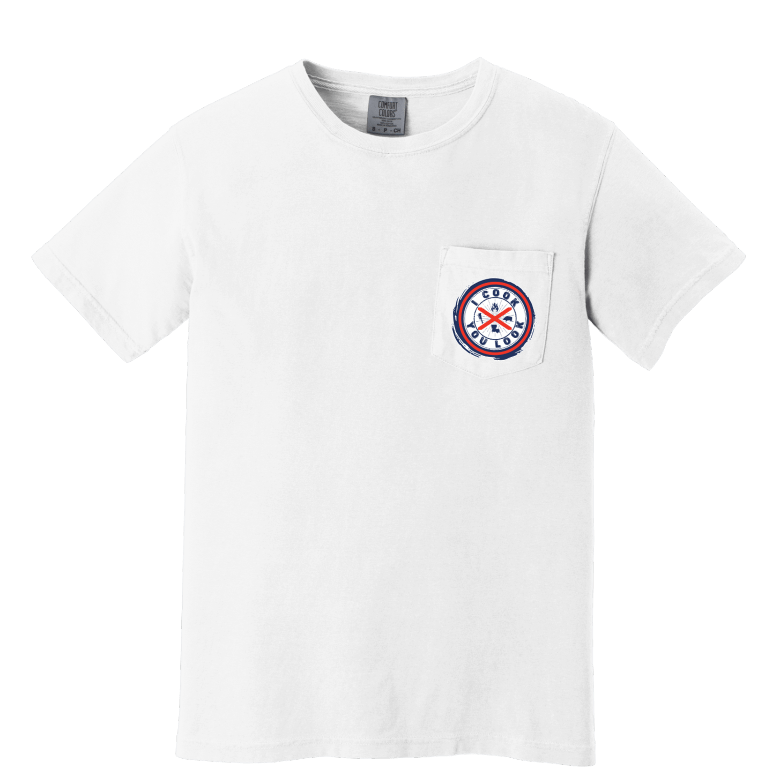 I Cook You Look Pocket T-Shirt – Fire Up the Grill - Merchandise | My Store