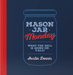 Mason Jar Mondays Cocktail Book - Cookbooks | I Cook You Look