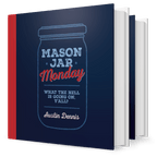 Mason Jar Mondays Cocktail Book - Cookbooks | I Cook You Look